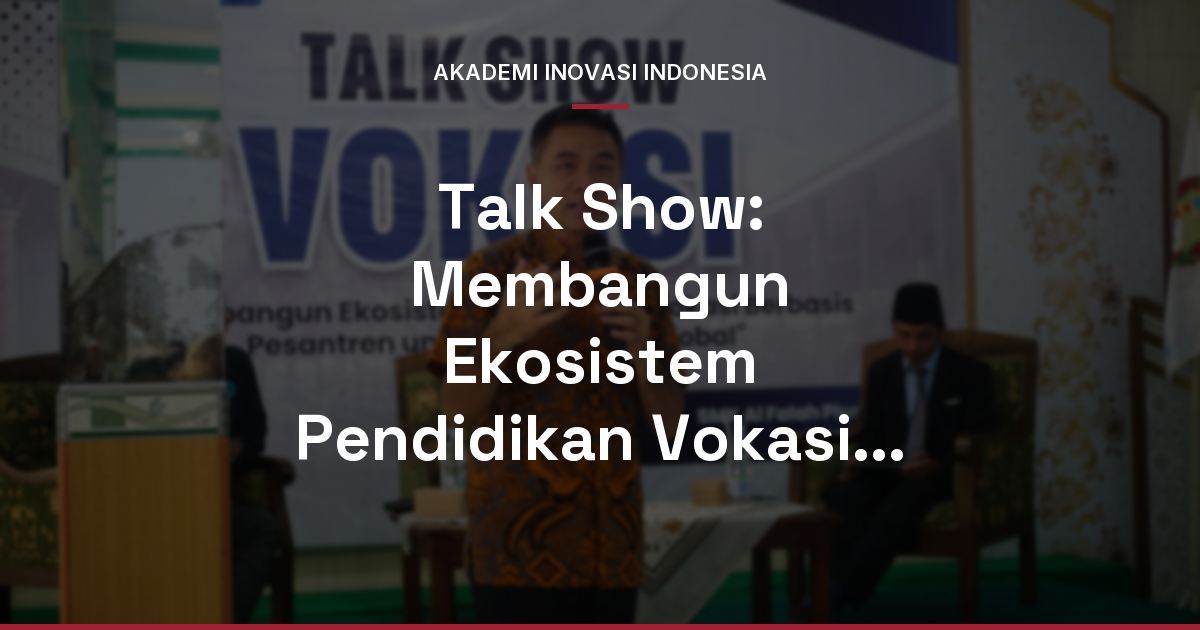 Pelatihan Vokasi Cilacap: Membangun Masa Depan dengan Keterampilan Nyata